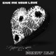 Give Me Your Love Single