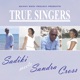 True Singers Sadiki Meets Sandra Cross Remastered