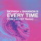 Every Time Tom Lechef Remix Single
