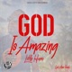 God Is Amazing Single