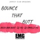Bounce That Butt feat DJ Smallz 732 DJ Taj Single