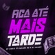 Fica Até Mais Tarde Single