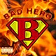 BAD HERO feat Walrus Tyler Durden Single