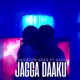 Jagga Daaku feat Arva Single