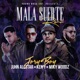 Mala Suerte feat Ken Y Remix Single