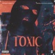 Toxic feat DYM Single