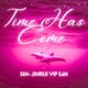 Time Has Come Vip Edit Single