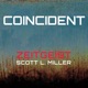 Scott L Miller Coincident