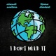 I Don t Need It feat Rome Herbert Single