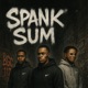 Spank sum feat T4dalok Yungc Joke Single