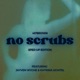 No Scrubs feat Jayven Wyche Katrina Uchitel Sped Up Single
