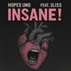 INSANE feat 3LISS Single