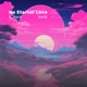 No Eternal Love feat barkl Single