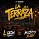 La terraza L tatan ft milyto feat milyto el niño Single