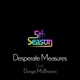 Desperate Measures feat Durga McBroom Single