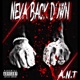 Neva Back Down Single