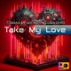 Take My Love Single