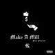 Make a Mill feat Freeway Single