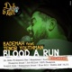 Blood a Run Remixed Remixed feat Bademah