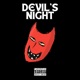 Devils Night feat Toon God Delta Deez Freesoul HUSH Sivade Gotenks Single