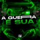 A GUERRA É SUA Single