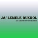 Ja Lemele Bukkol Single