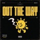 Out The Way Single