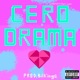 CERO DRAMA feat G3RM3N Nab1 Lucytto Bilkings Single