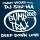 Deep Down Love Timmy Vegas Presents Single