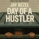 Day of a Hustler Single
