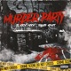 Murder Party feat Blood Shot Single
