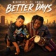 Better days Single