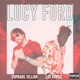 Lucy Ford feat Lee Lyrics Single