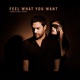 Feel What You Want Jasmin Blust Remix EP