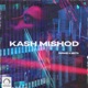Kash Mishod Single