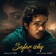 Safar Ishq Ke Single