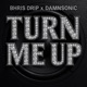 Turn Me Up Single