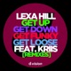 Get Up Get Down Get Funky Get Loose feat Kriis Remixes EP