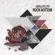 Rock Bottom Single