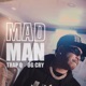 Mad Man feat Trap Q Single