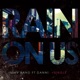 Rain On Us feat Danni Single