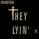 They Lyin edit Single