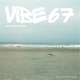 Vibe 67 Single