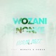 Wozani Nonke feat Voman Magate Single