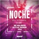 Noche feat Fayçal Mignon MC Majhoul Gali Single
