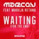Waiting for the End feat Maruja Retana