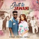 Jatt Te Jawani Single