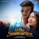 O Re Saawariya feat Vinay Kumar Shreya Lakra Single