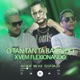 O Tan Tan Ta Batendo X Vem Flexionando Single