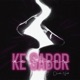 Ke Sabor Single